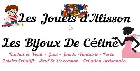 Les Jouets d'Alisson & Les Bijoux de Céline